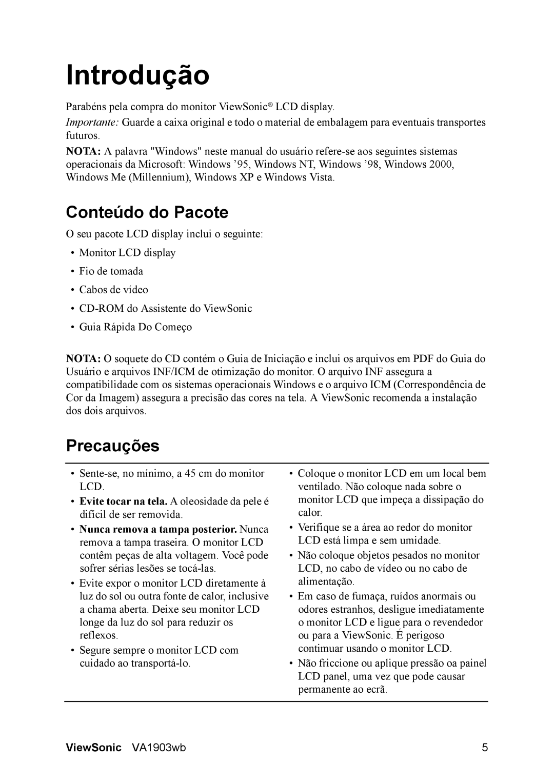 ViewSonic D Display manual Introdução, Conteúdo do Pacote, Precauções 