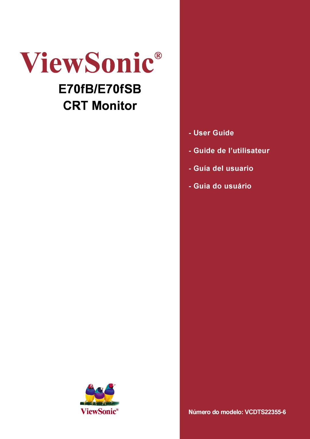 ViewSonic E70FSB manual ViewSonic, E70fB/E70fSB CRT Monitor, User Guide, Guide de l’utilisateur - Guía del usuario 