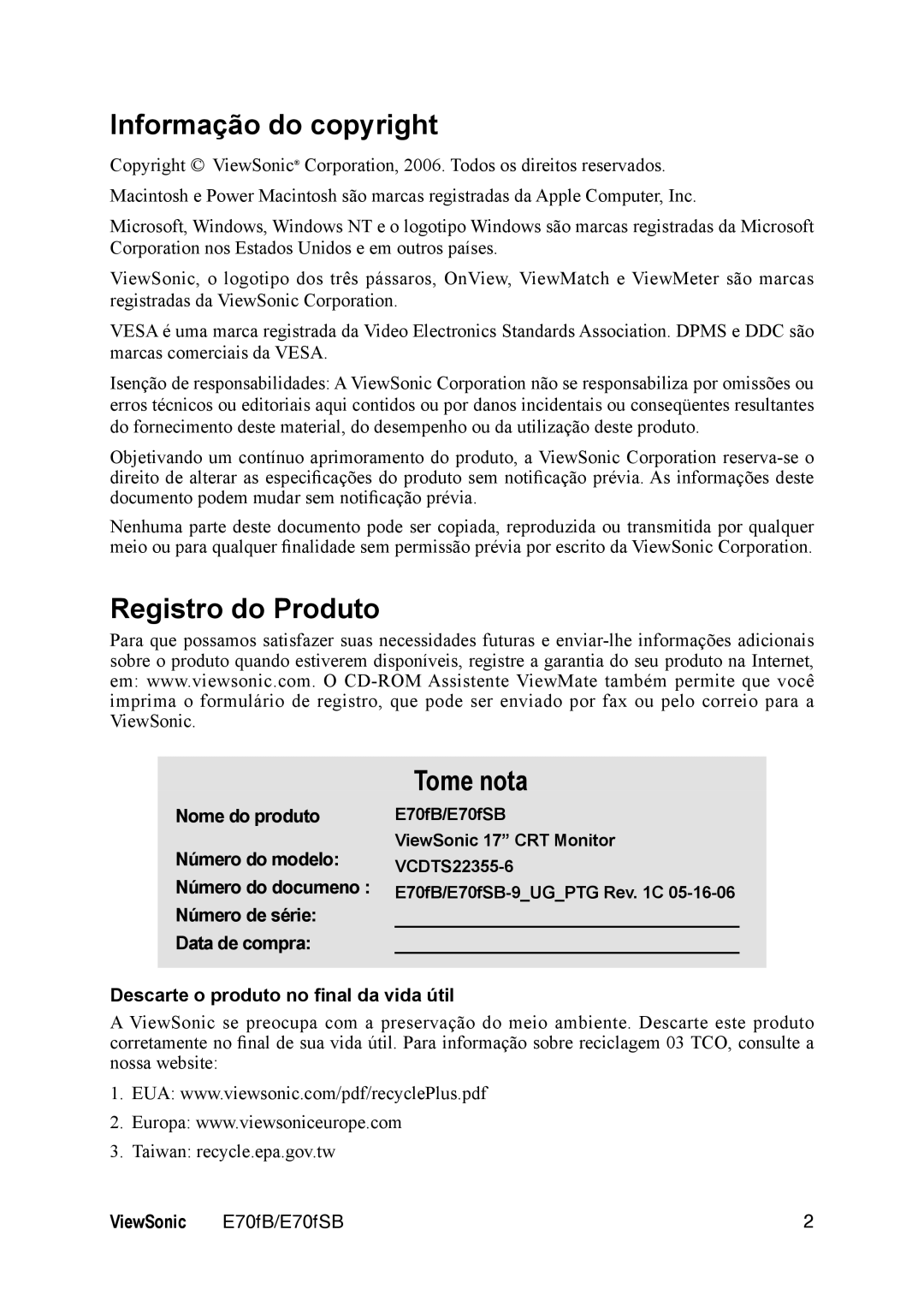 ViewSonic E70FSB manual Informação do copyright, Registro do Produto Tome nota, Descarte o produto no ﬁnal da vida útil 