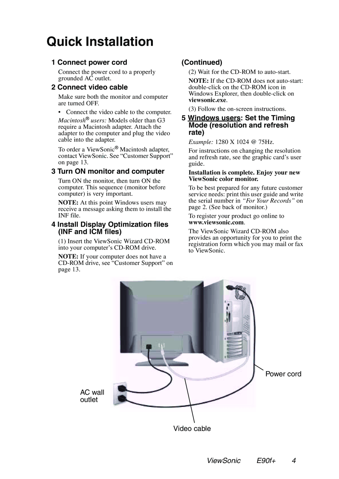 ViewSonic E90f+ manual Quick Installation, Connect power cord, Connect video cable, Turn on monitor and computer 