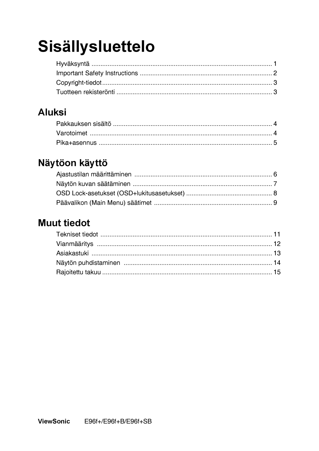 ViewSonic E96f+ manual Sisällysluettelo, Aluksi, Näytöon käyttö, Muut tiedot 