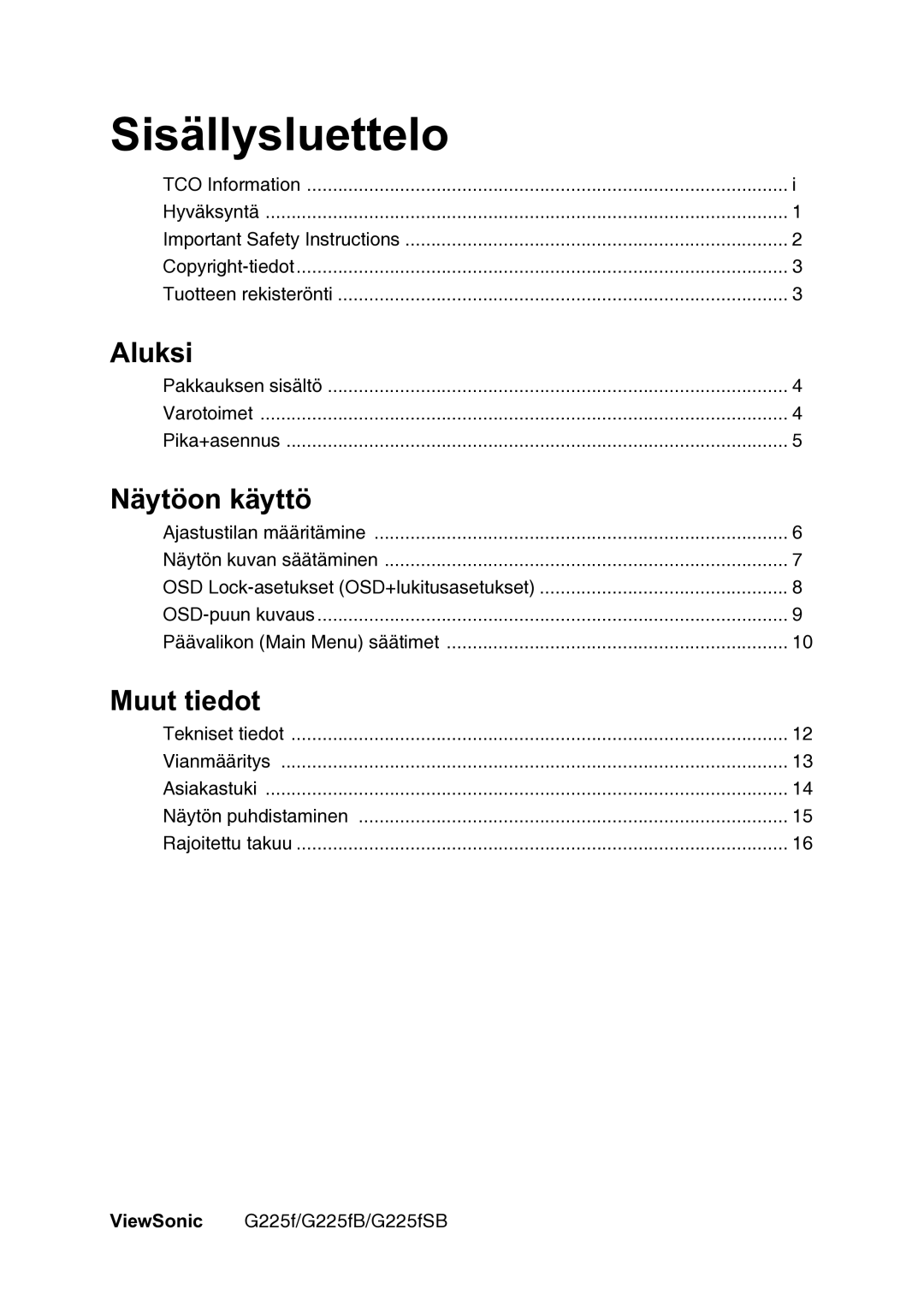 ViewSonic G225fSB manual Sisällysluettelo, Aluksi, Näytöon käyttö, Muut tiedot 