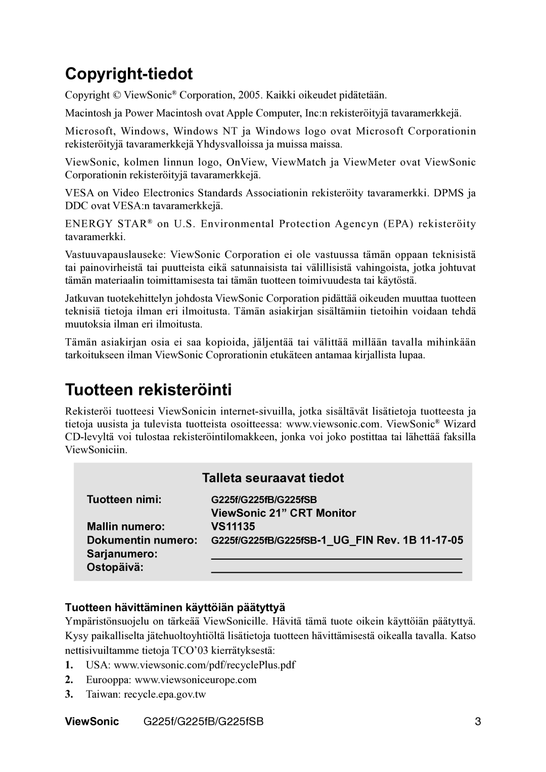 ViewSonic G225fSB manual Copyright-tiedot, Tuotteen rekisteröinti, Tuotteen nimi, ViewSonic 21 CRT Monitor 