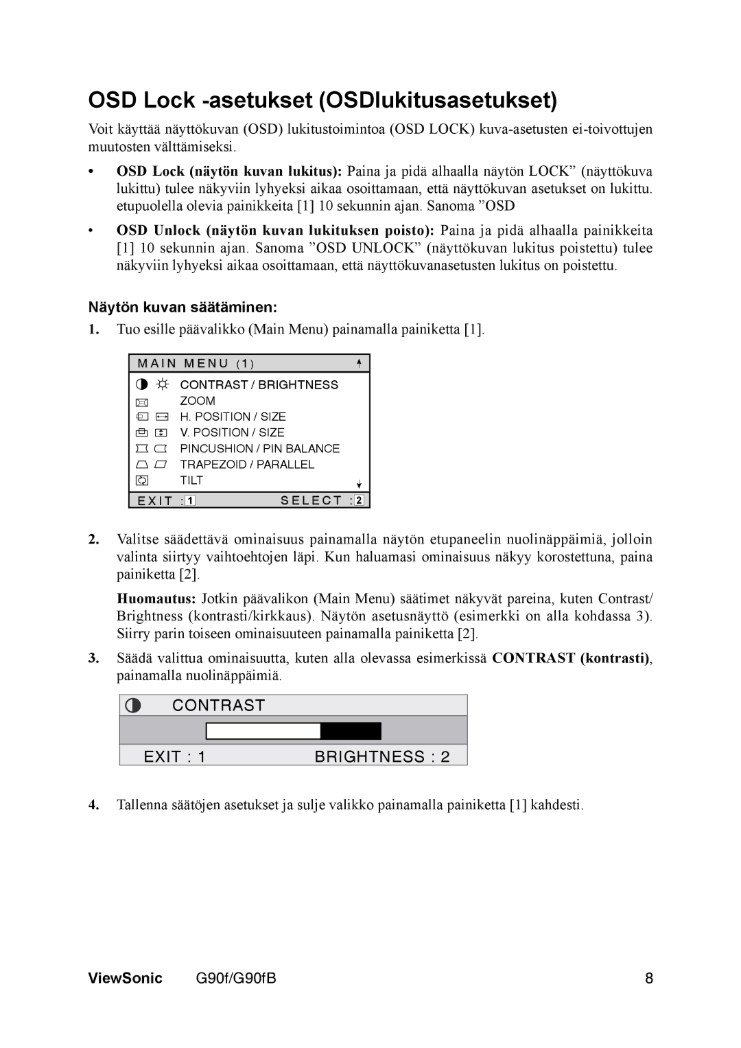 ViewSonic G90F manual OSD Lock -asetukset OSDlukitusasetukset, Näytön kuvan säätäminen 