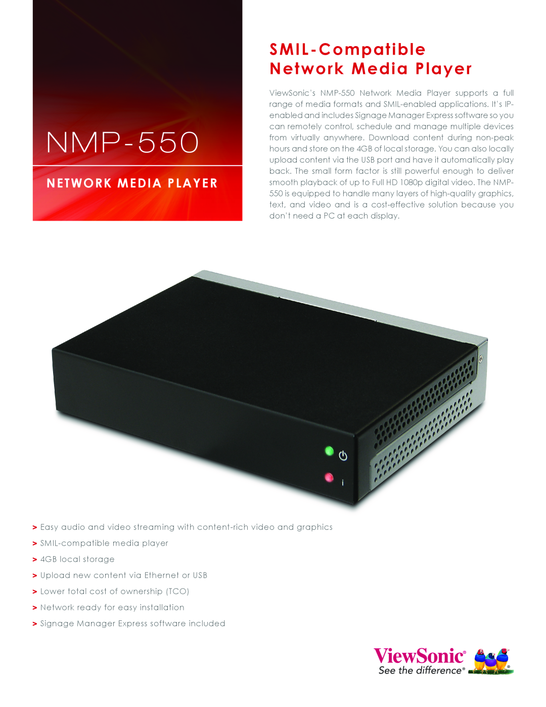 ViewSonic NMP-550 manual SMIL-CompatibleNetwork Media Player, SMIL-compatiblemedia player 4GB local storage 