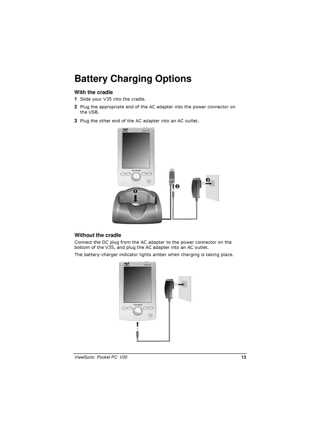 ViewSonic PC V35 manual Battery Charging Options, With the cradle, Without the cradle 