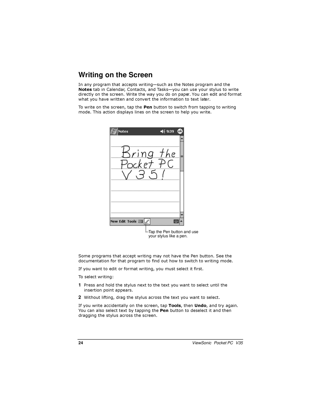 ViewSonic PC V35 manual Writing on the Screen, Tap the Pen button and use your stylus like a pen 