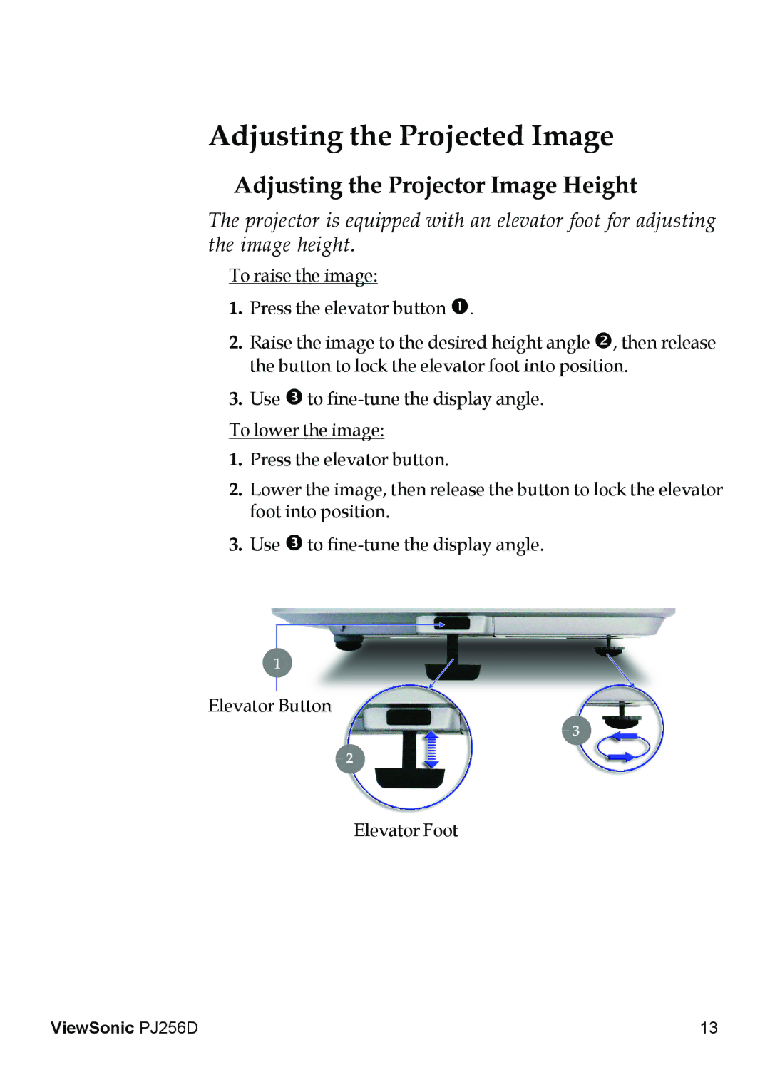 ViewSonic PJ256D manual Adjusting the Projected Image, Adjusting the Projector Image Height 