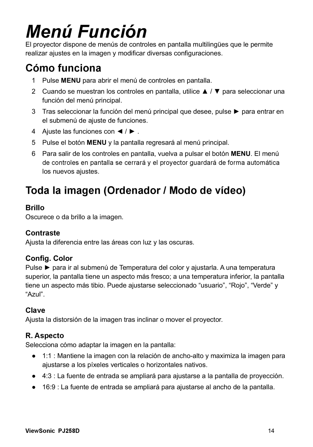 ViewSonic PJ258D manual Cómo funciona, Toda Ia imagen Ordenador / Modo de vídeo 