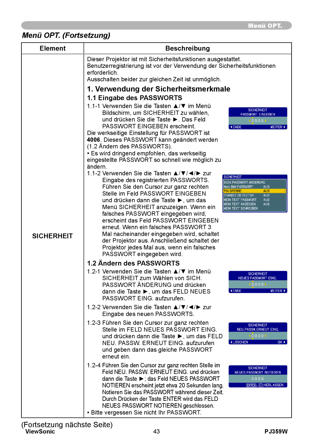 ViewSonic PJ358W manual Verwendung der Sicherheitsmerkmale, Eingabe des Passworts, Ändern des Passworts 