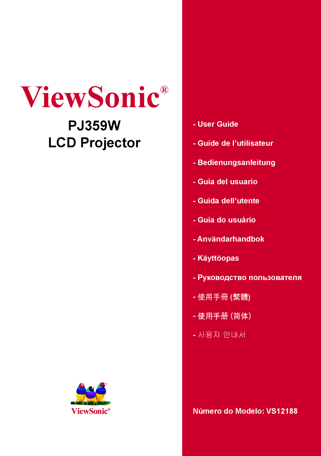 ViewSonic manual PJ359W LCD Projector, ViewSonic, User Guide Guide de l’utilisateur Bedienungsanleitung, 사용자 안내서 