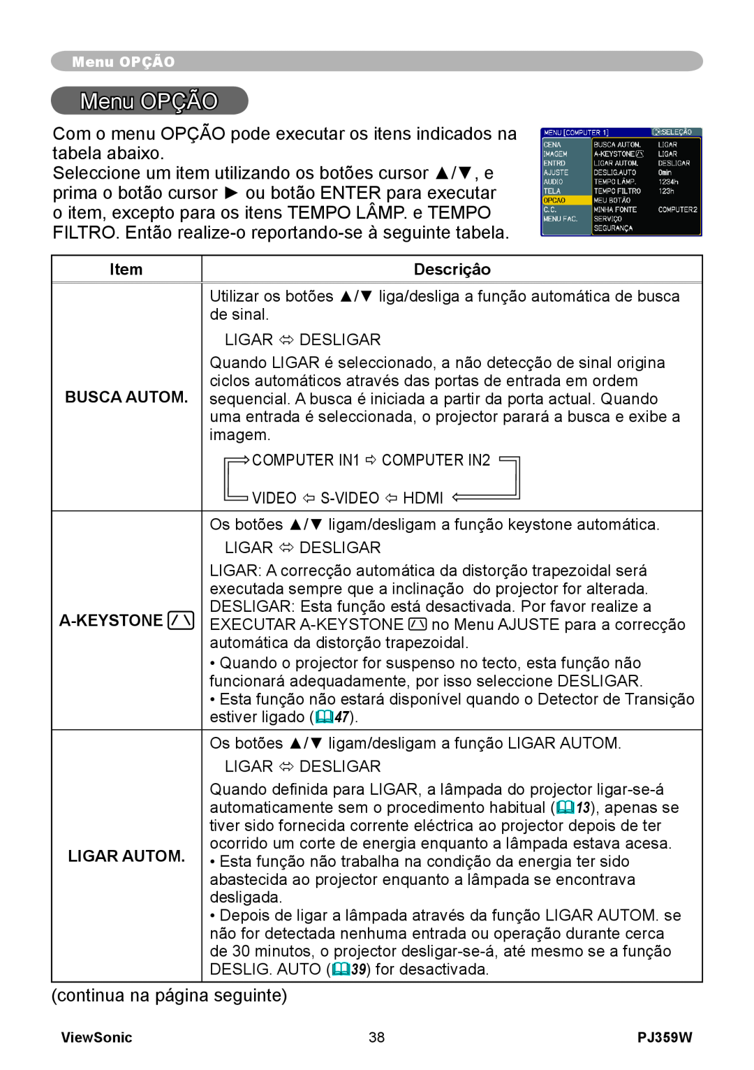 ViewSonic PJ359 manual Menu OPÇÃO, Descriçâo, Busca Autom, A-Keystone, Ligar Autom 