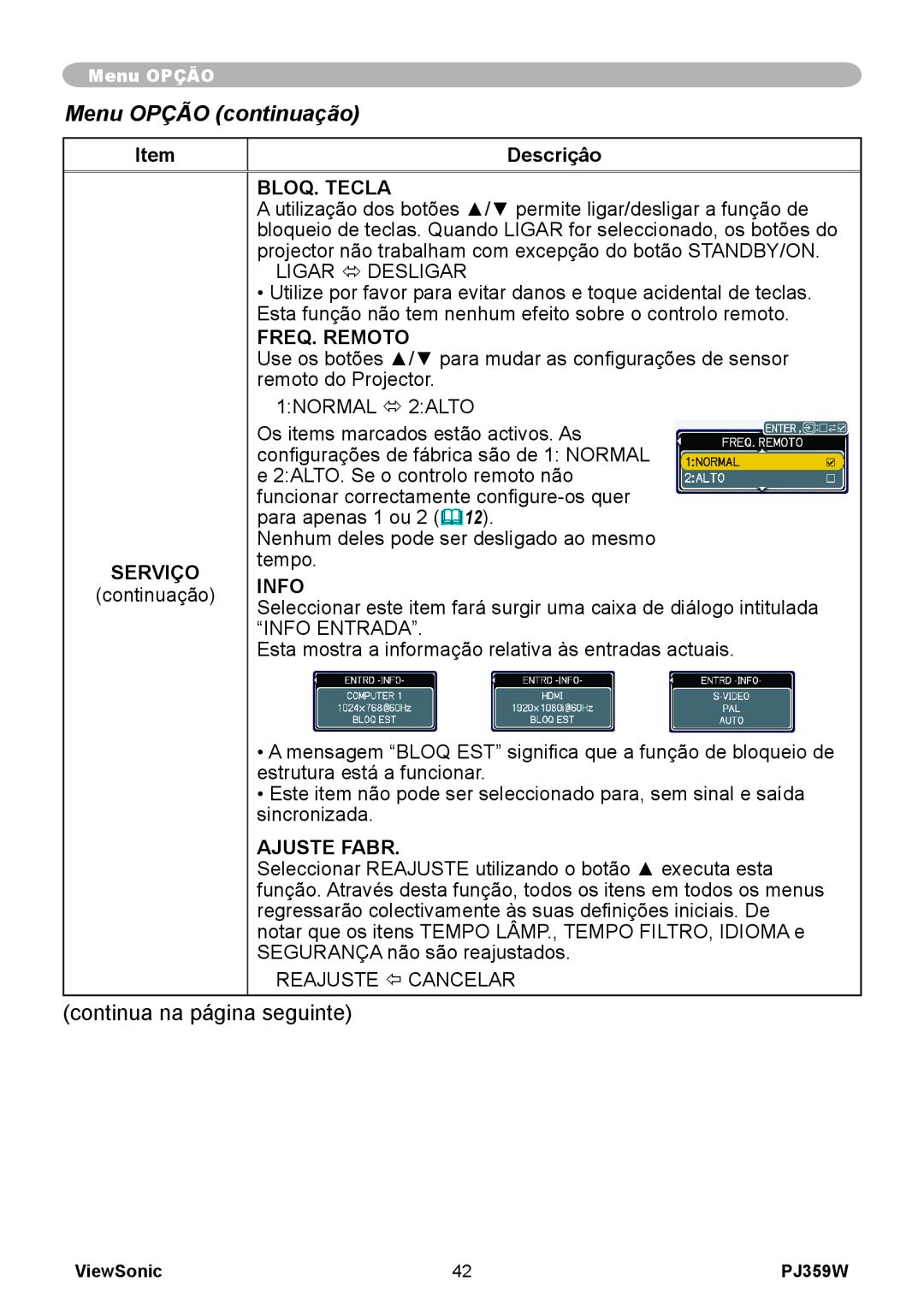 ViewSonic PJ359 manual Menu OPÇÃO continuação, Descriçâo, Bloq. Tecla, Freq. Remoto, Serviço, Info, Ajuste Fabr 