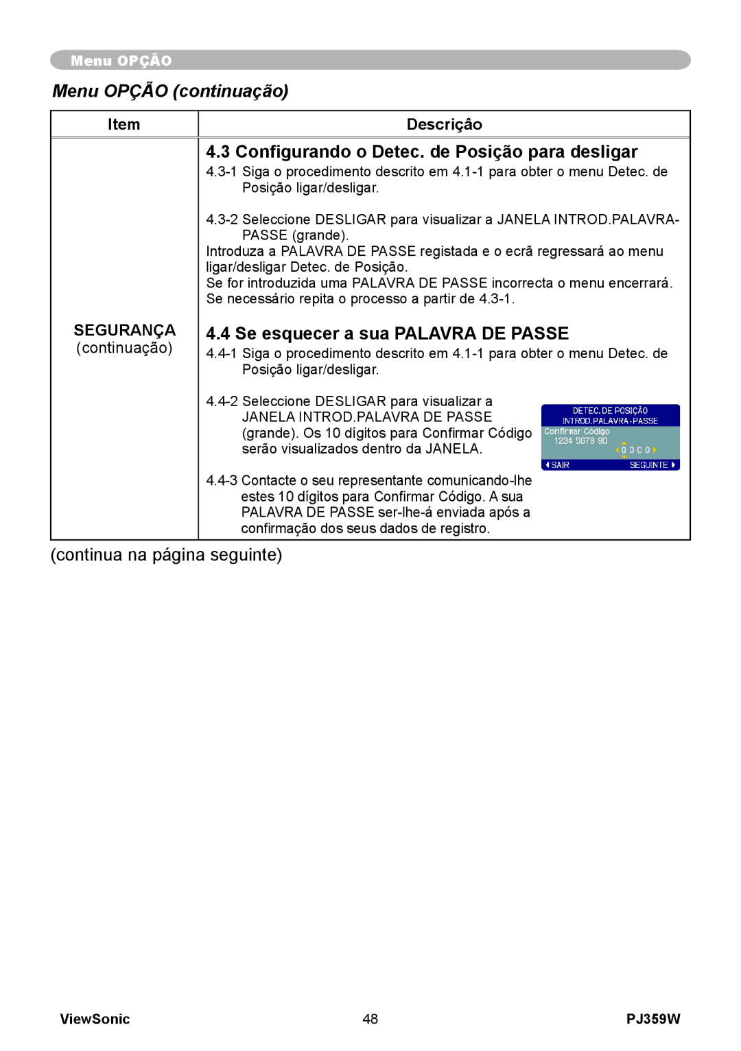 ViewSonic PJ359 manual Configurando o Detec. de Posição para desligar, Se esquecer a sua Palavra DE Passe 