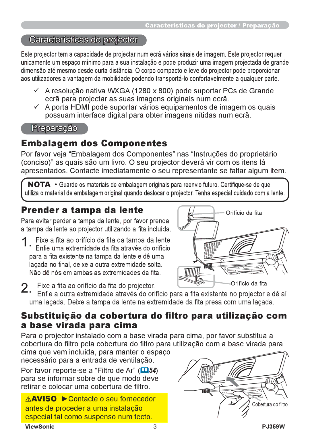 ViewSonic PJ359 manual Características do projector, Preparação, Embalagem dos Componentes, Prender a tampa da lente 