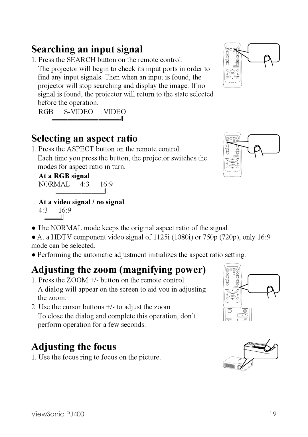 ViewSonic PJ400 manual Searching an input signal, Selecting an aspect ratio, Adjusting the zoom magnifying power 