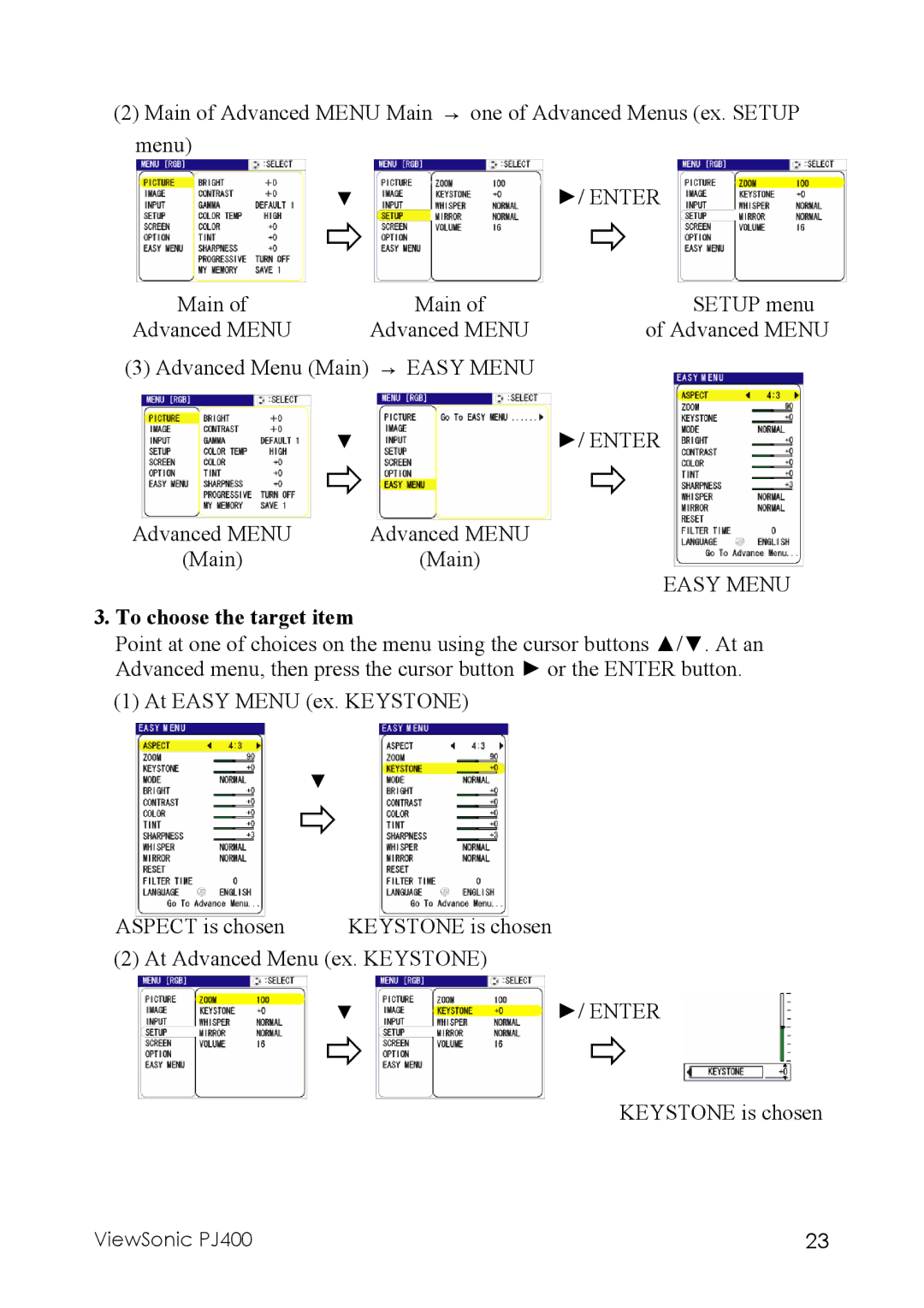 ViewSonic PJ400 manual To choose the target item 