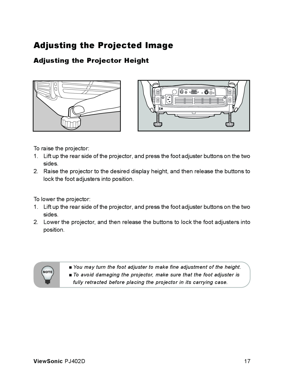 ViewSonic PJ402D manual Adjusting the Projected Image, Adjusting the Projector Height 