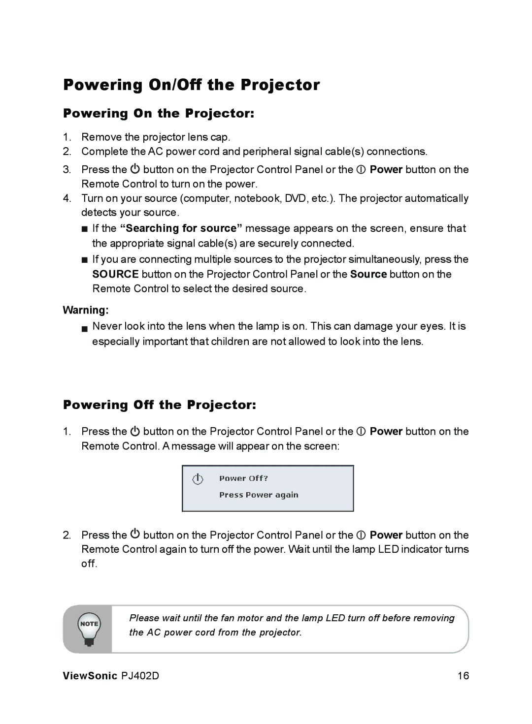 ViewSonic PJ402D manual Powering On/Off the Projector, Powering On the Projector, Powering Off the Projector 