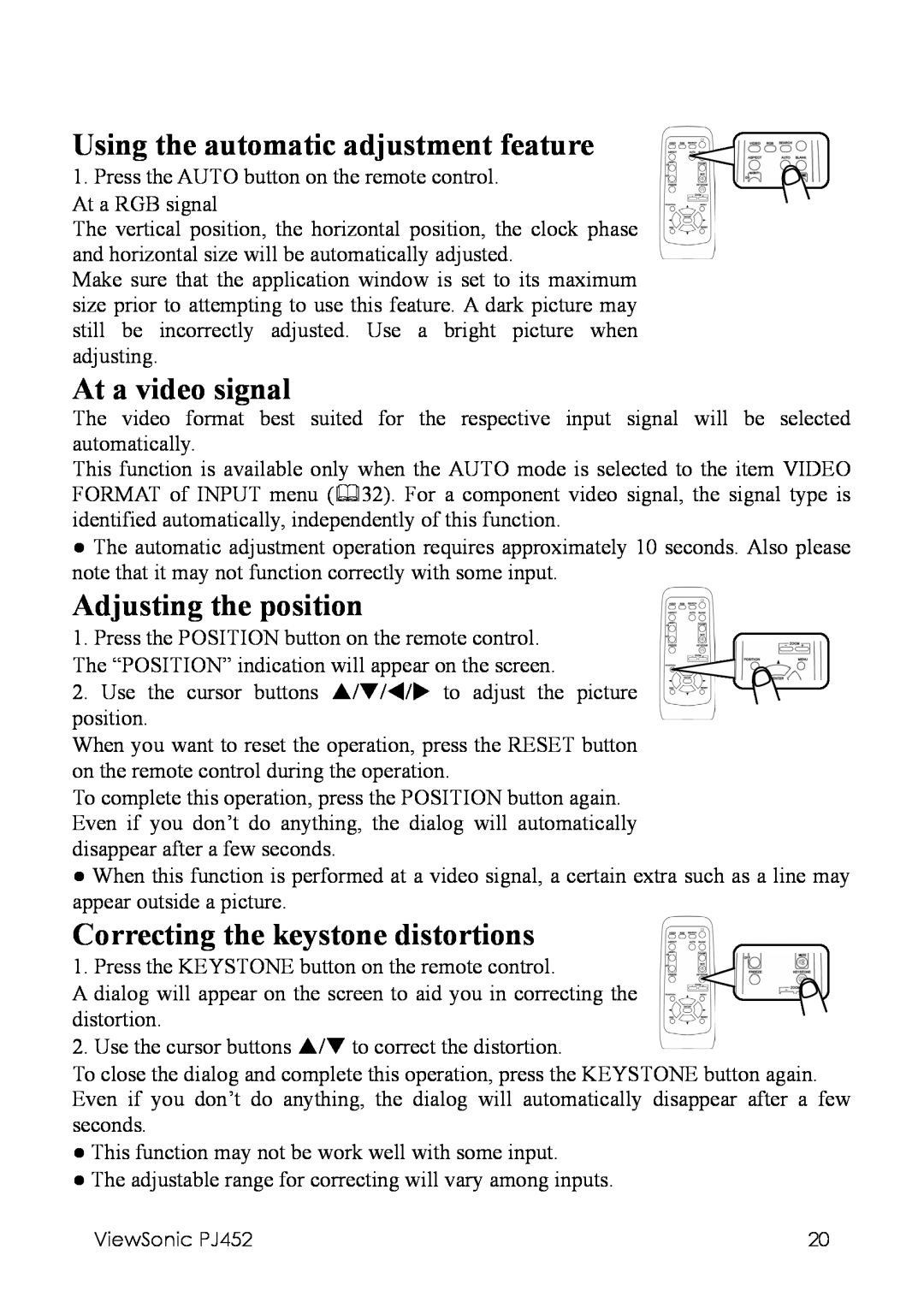 ViewSonic manual Using the automatic adjustment feature, At a video signal, Adjusting the position, ViewSonic PJ452 