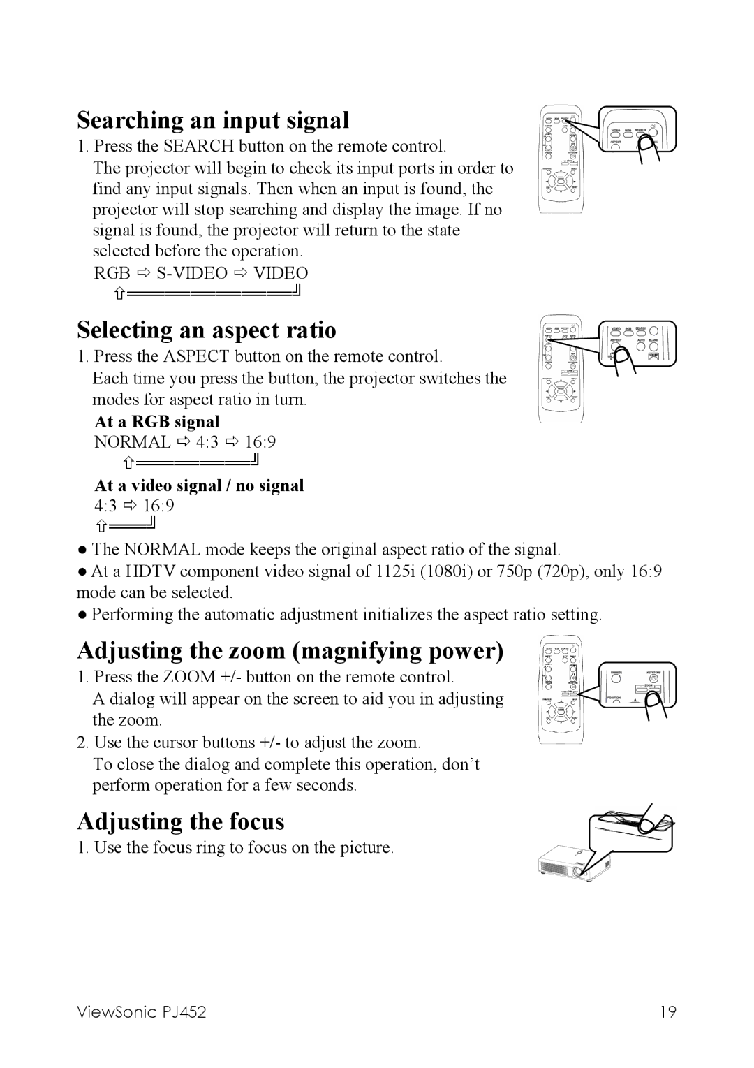 ViewSonic PJ452 manual Searching an input signal, Selecting an aspect ratio, Adjusting the zoom magnifying power 