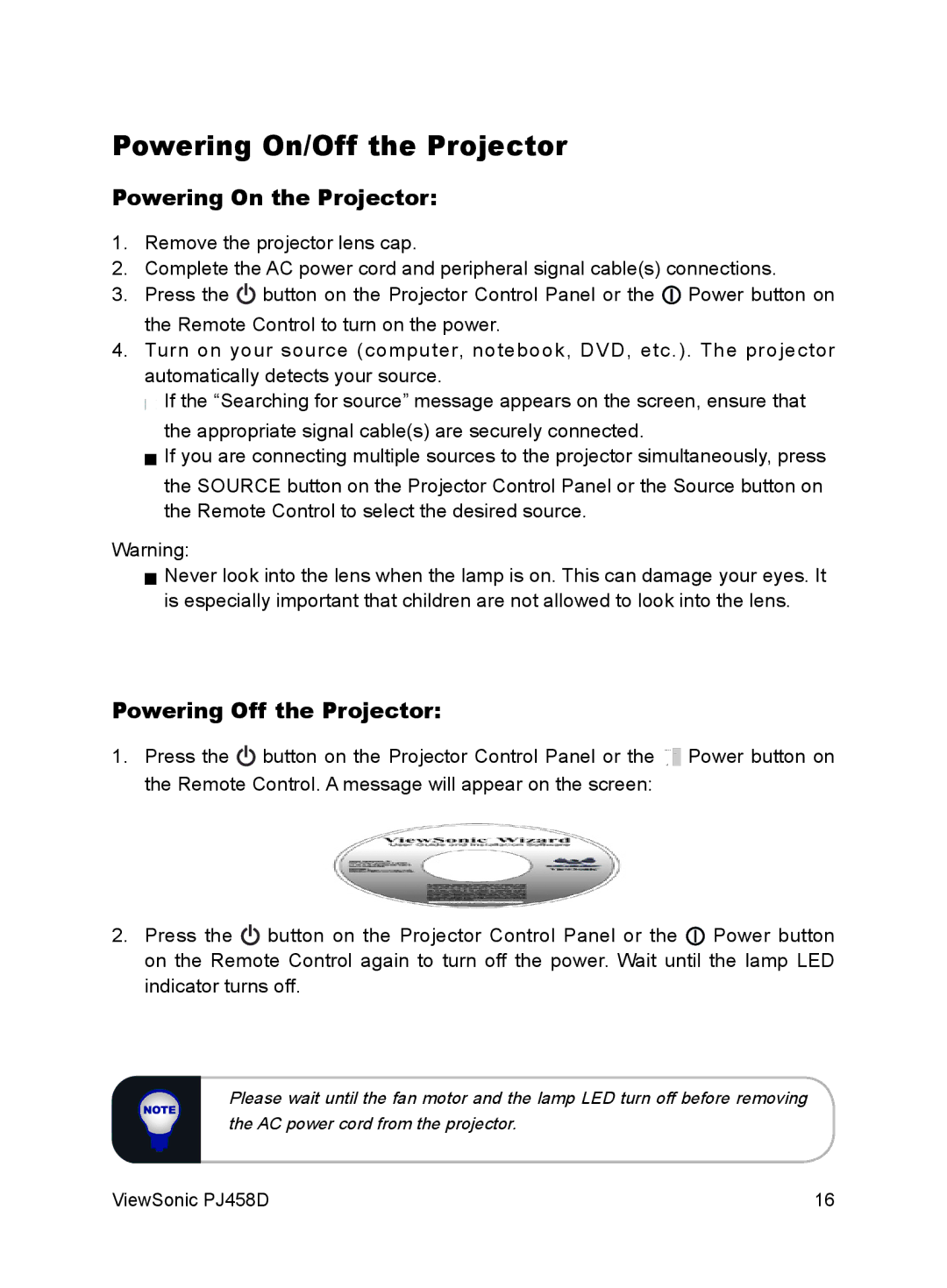 ViewSonic PJ458D manual Powering On/Off the Projector, Powering On the Projector, Powering Off the Projector 