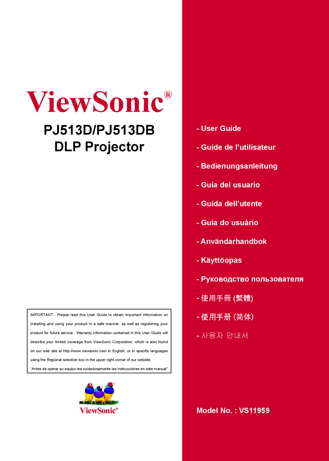 ViewSonic warranty ViewSonic, PJ513D/PJ513DB DLP Projector, User Guide Guide de l’utilisateur Bedienungsanleitung 