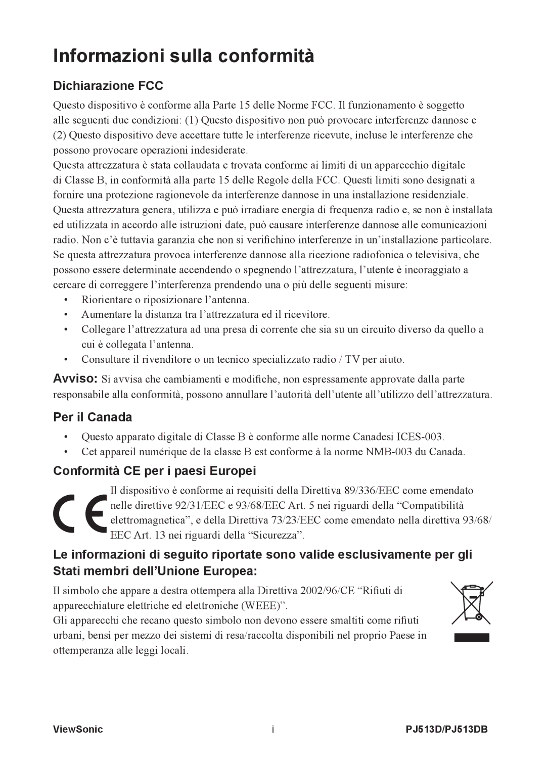 ViewSonic PJ513DB manual Dichiarazione FCC, Per il Canada, Conformità CE per i paesi Europei 