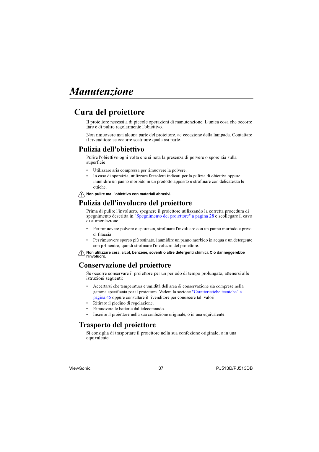 ViewSonic PJ513DB manual Manutenzione, Cura del proiettore 