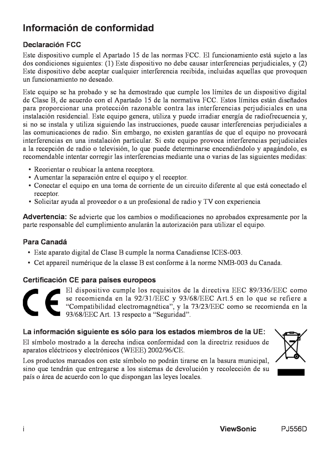 ViewSonic PJ556D manual Información de conformidad, Declaración FCC, Para Canadá, Certificación CE para países europeos 