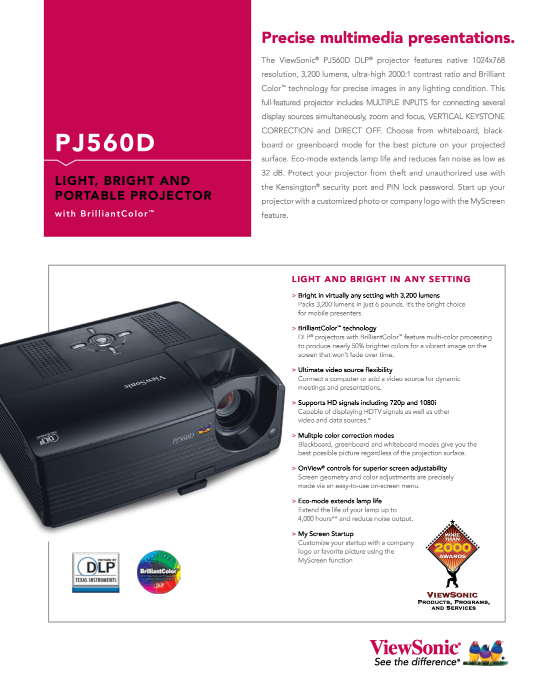 ViewSonic PJ560D manual Precise multimedia presentations, Light, Bright And Portable Projector, with BrilliantColor 