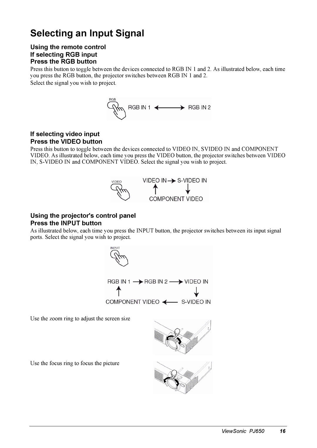 ViewSonic PJ650 manual Selecting an Input Signal, If selecting video input Press the Video button 