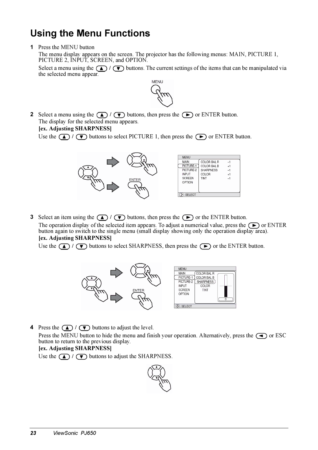 ViewSonic PJ650 manual Using the Menu Functions, Ex. Adjusting Sharpness 