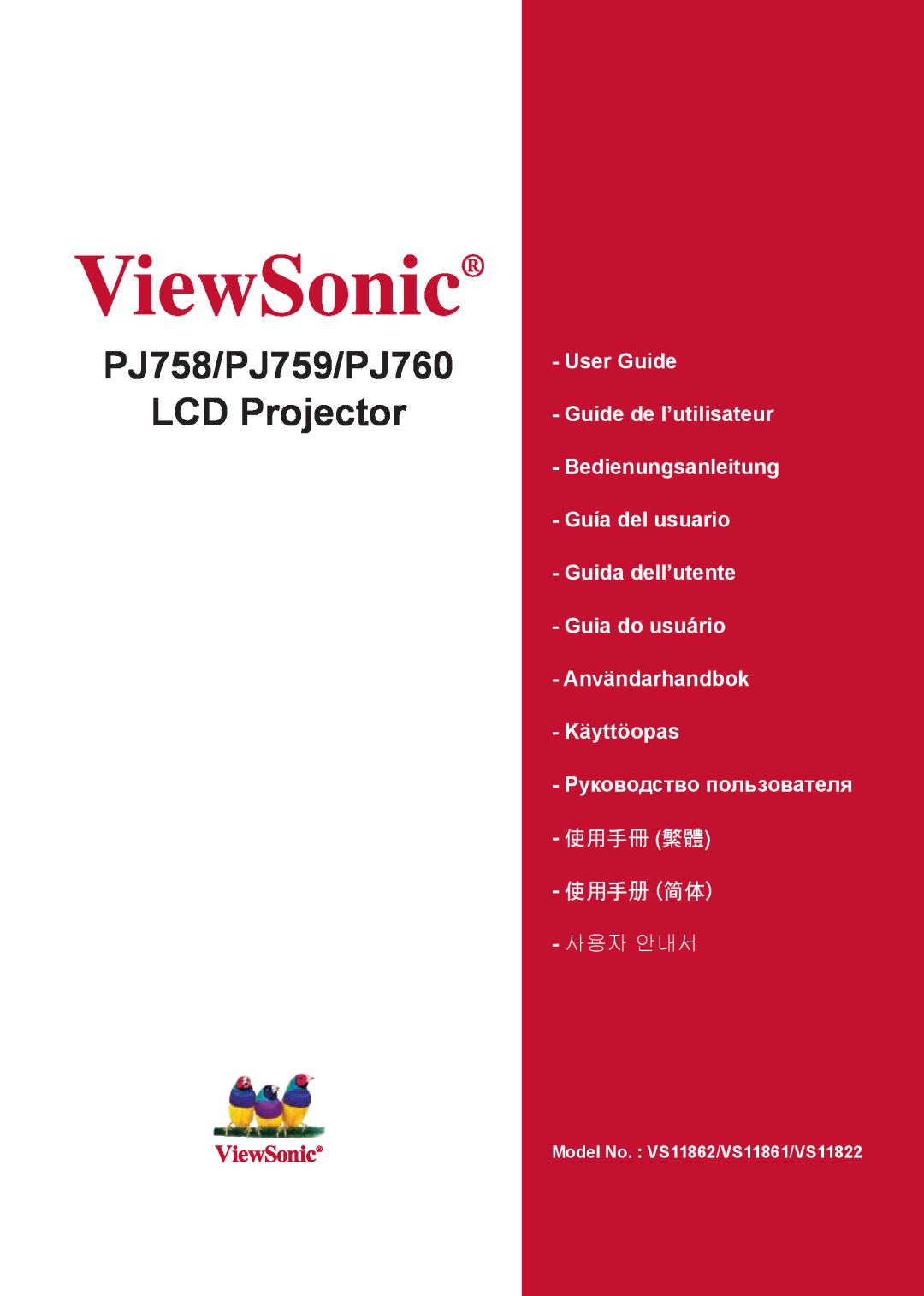ViewSonic manual PJ758/PJ759/PJ760 LCD Projector, ViewSonic, User Guide Guide de l’utilisateur, 使用手冊 繁體 使用手冊 簡體 
