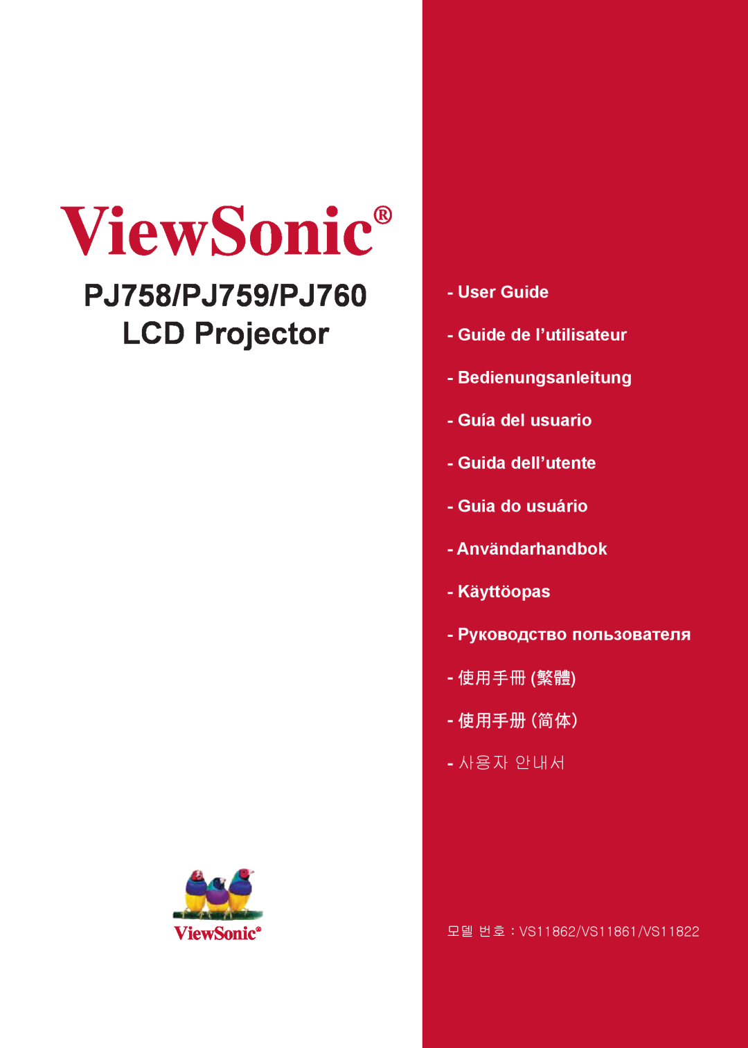ViewSonic manual ViewSonic, PJ758/PJ759/PJ760 LCD Projector, User Guide Guide de l’utilisateur Bedienungsanleitung 