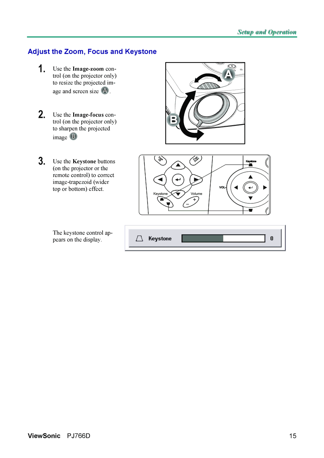 ViewSonic PJ766D-1 manual Adjust the Zoom, Focus and Keystone 