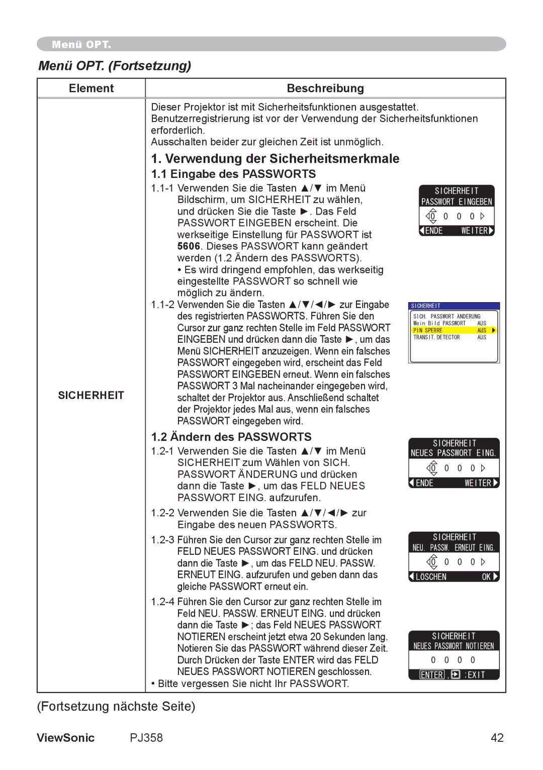 ViewSonic PJ860 manual Verwendung der Sicherheitsmerkmale, Eingabe des Passworts, Ändern des Passworts 