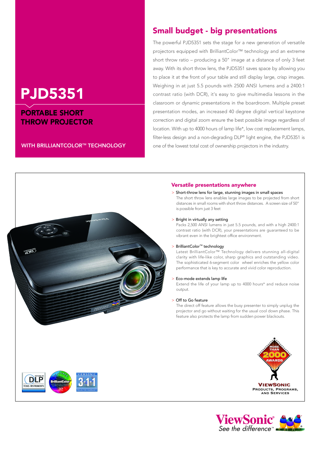 ViewSonic PJD5351 manual Small budget - big presentations, Portable Short Throw Projector, See the difference TM 