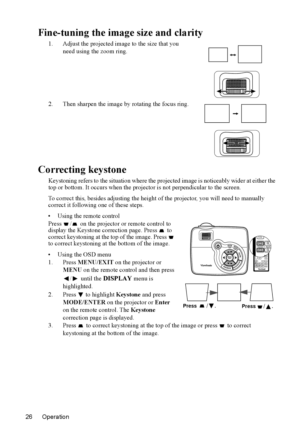 ViewSonic PJD5152 Fine-tuning the image size and clarity, Correcting keystone, MODE/ENTER on the projector or Enter 