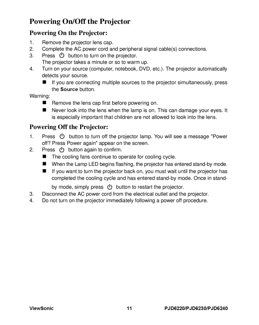 ViewSonic PJD6240, PJD6230, PJD6220 Powering On/Off the Projector, Powering On the Projector, Powering Off the Projector 