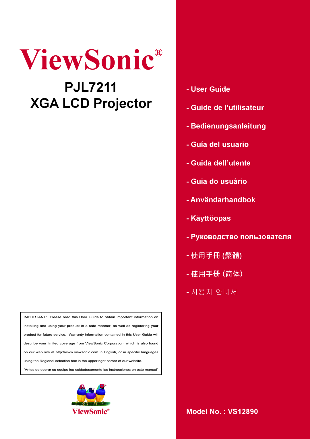 ViewSonic manual PJL7211 XGA LCD Projector, ViewSonic, User Guide Guide de l’utilisateur, 使用手冊 繁體 使用手冊 簡體, 사용자 안내서 