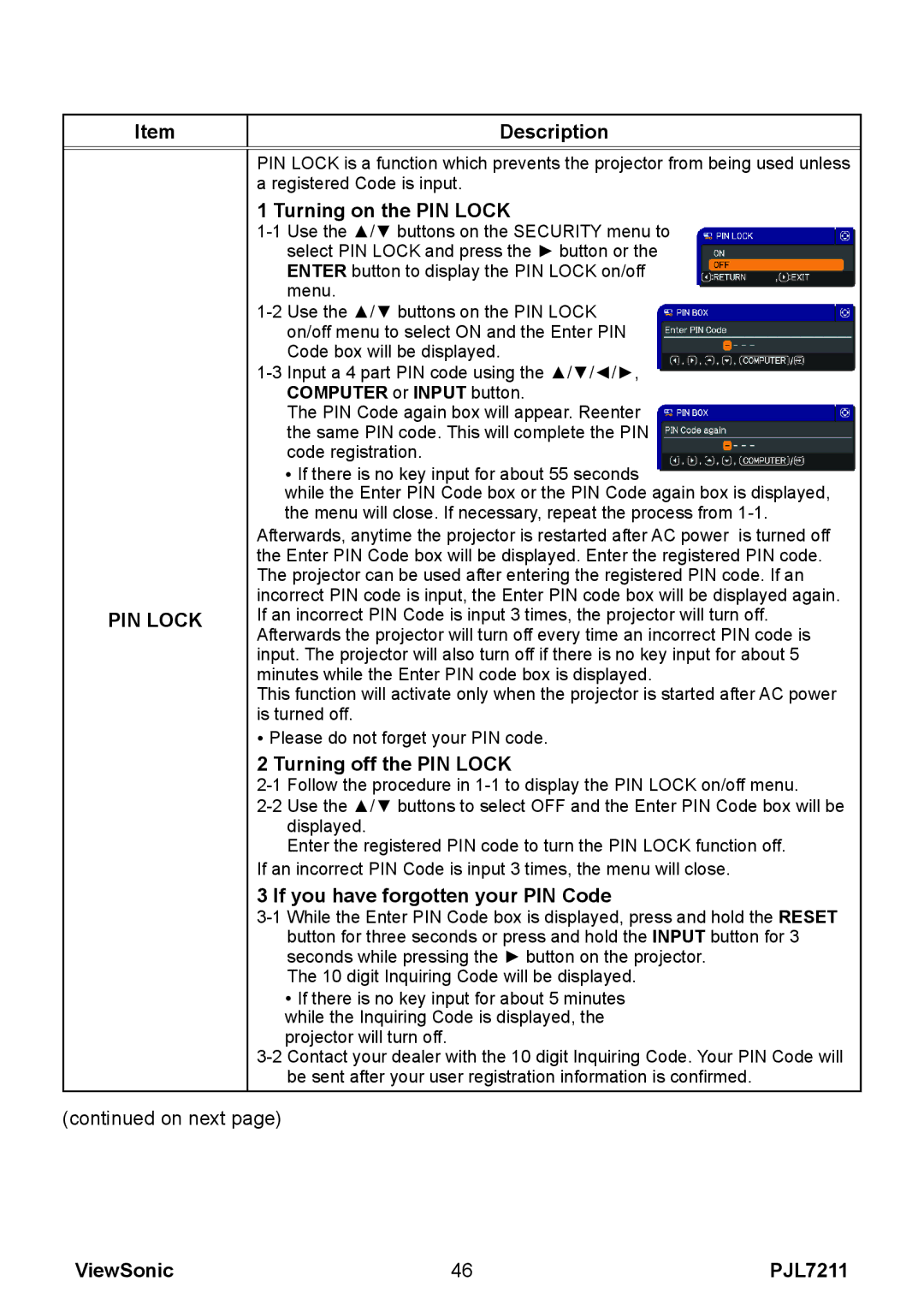 ViewSonic PJL7211 manual Turning on the PIN Lock, Turning off the PIN Lock, If you have forgotten your PIN Code 