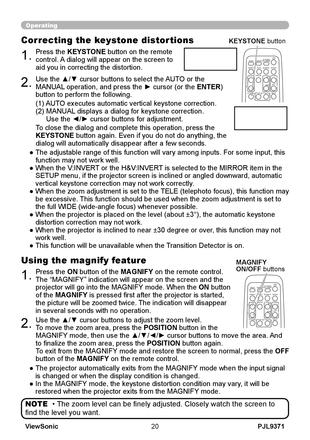 ViewSonic pjl9371 Correcting the keystone distortions, Using the magnify feature, Keystone button, Magnify ON/OFF buttons 