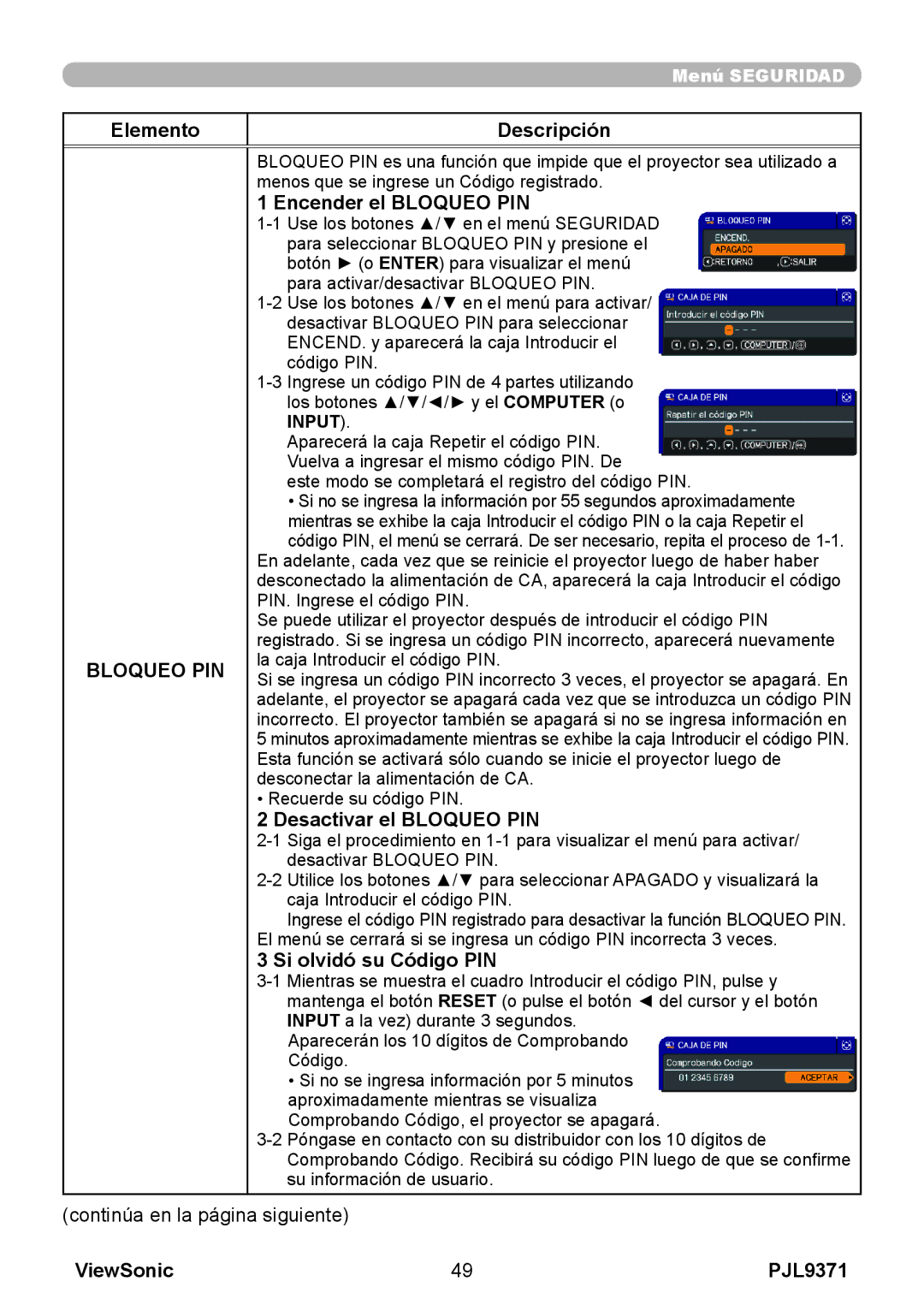 ViewSonic pjl9371 manual Encender el Bloqueo PIN, Desactivar el Bloqueo PIN, Si olvidó su Código PIN 