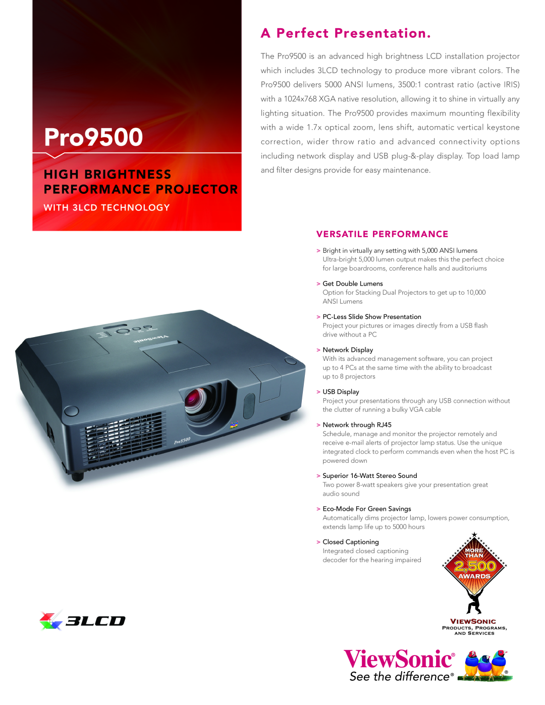 ViewSonic PRO9500 manual Pro9500, A Perfect Presentation, High Brightness Performance Projector, WITH 3LCD TECHNOLOGY 