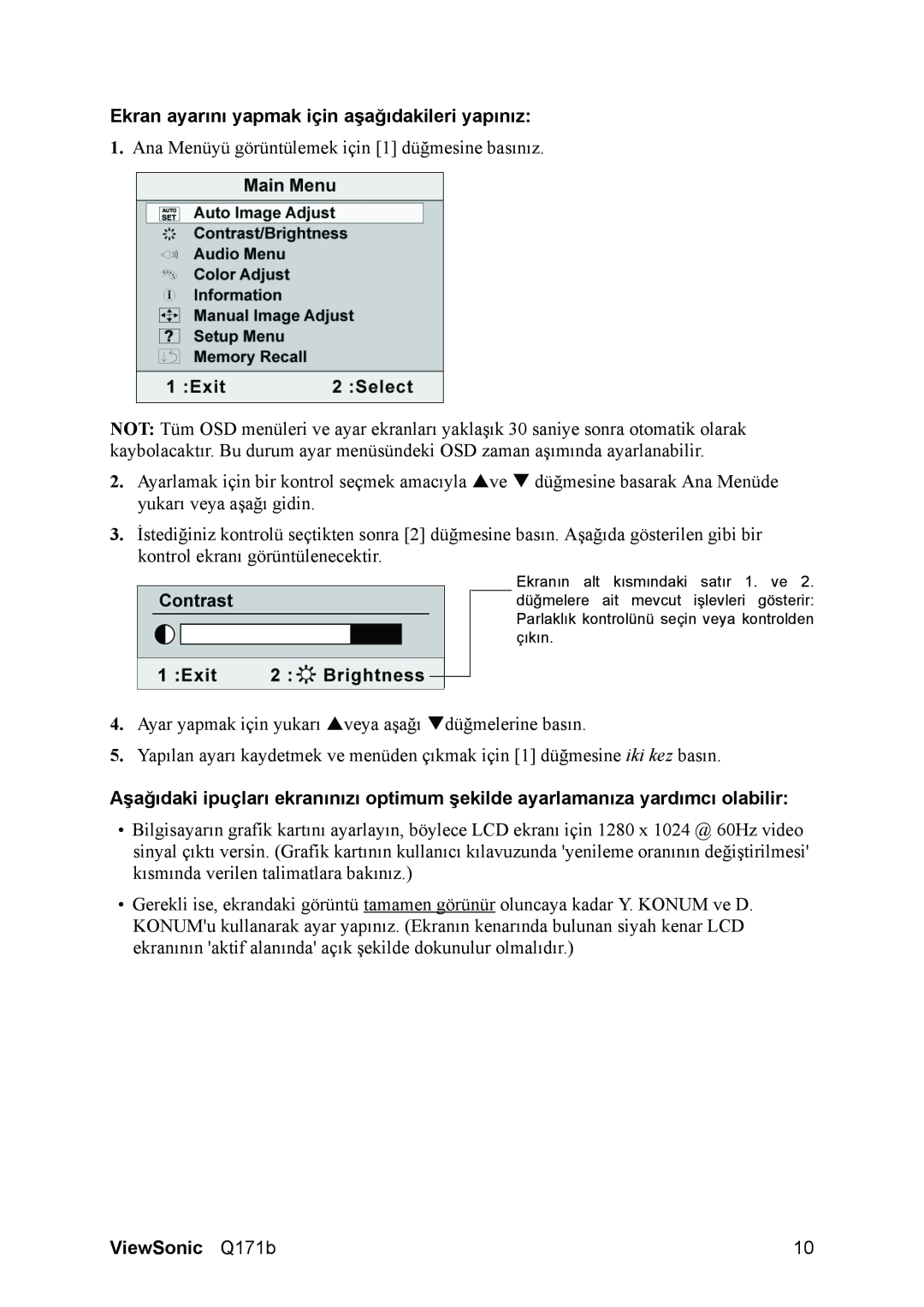 ViewSonic Q171B manual Ekran ayarını yapmak için aşağıdakileri yapınız, ViewSonic Q171b 