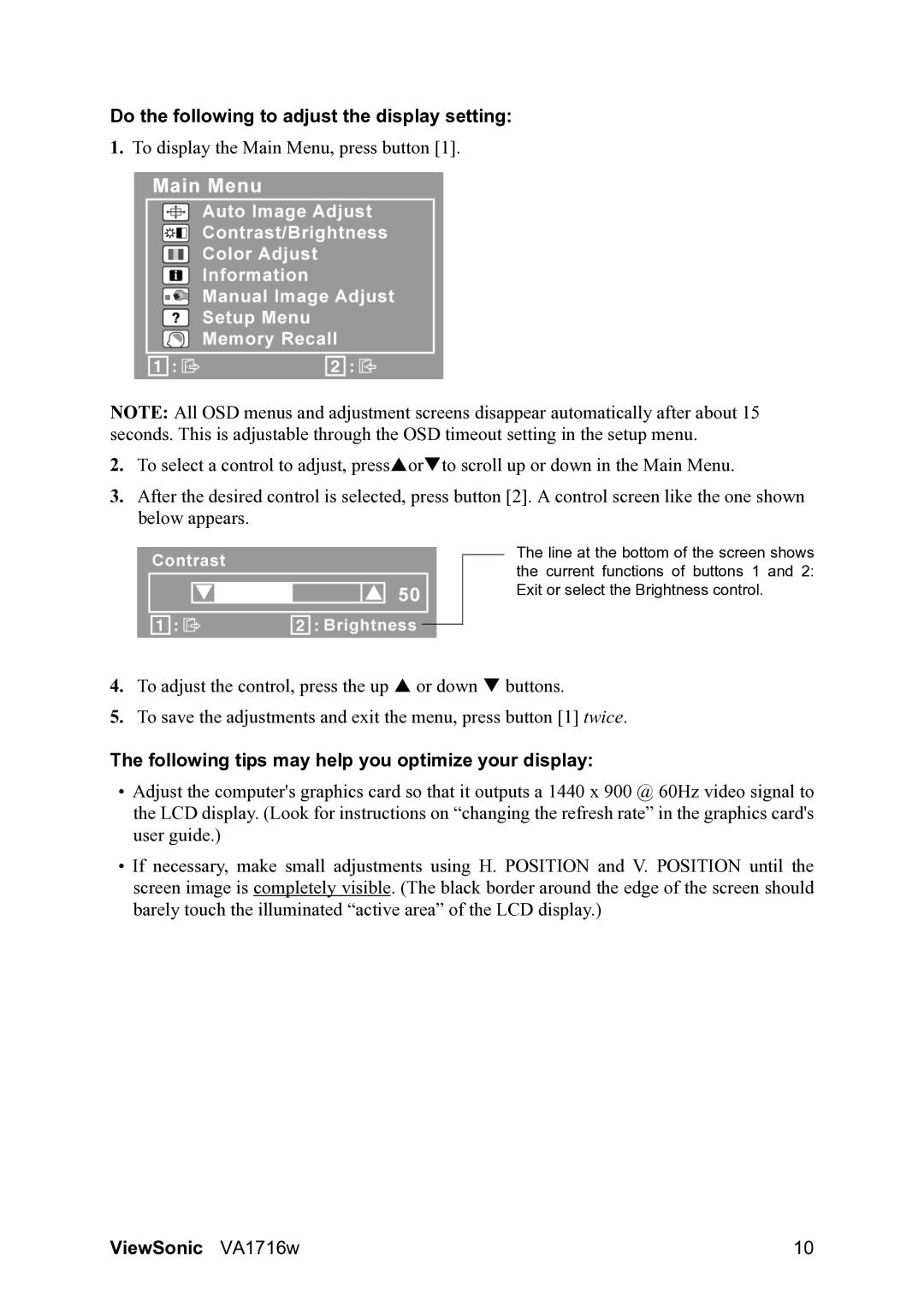 ViewSonic VA1716w Do the following to adjust the display setting, Following tips may help you optimize your display 