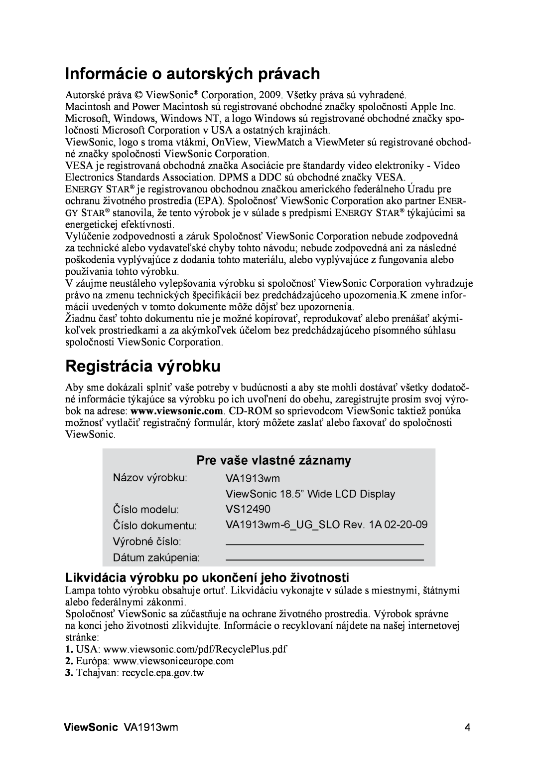 ViewSonic manual Informácie o autorských právach, Registrácia výrobku, Pre vaše vlastné záznamy, ViewSonic VA1913wm 
