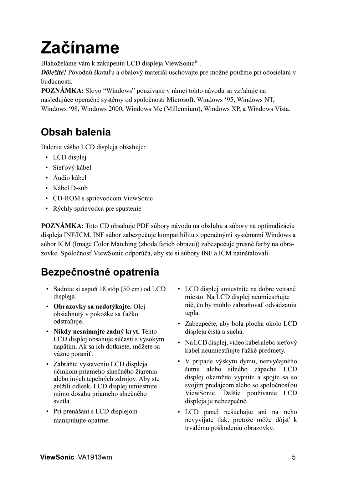 ViewSonic VA1913wm manual Začíname, Obsah balenia, Bezpečnostné opatrenia 