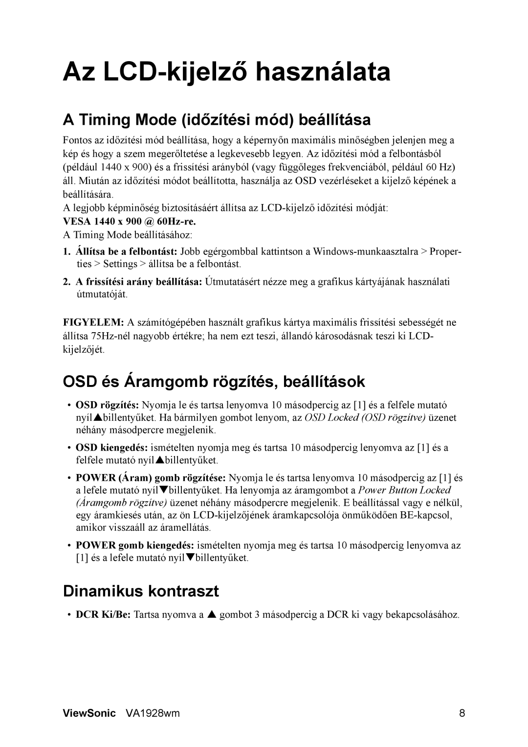 ViewSonic VA1928WM Az LCD-kijelző használata, Timing Mode időzítési mód beállítása, OSD és Áramgomb rögzítés, beállítások 